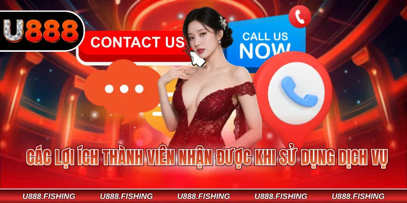 Chăm Sóc Khách Hàng U888 3 Các lợi ích thành viên nhận được khi sử dụng dịch vụ