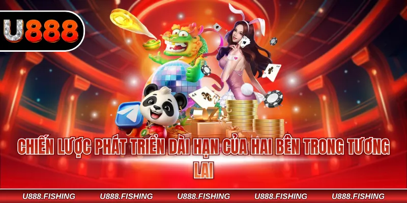 AU88 X U888 - Liên Minh Hợp Tác Quan Trọng Của Nhà Cái 4 Chiến lược phát triển dài hạn của hai bên trong tương lai