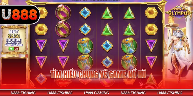 Gates Of Olympus: Cực Phẩm Quay Hũ Đầy Tính Hiện Đại! 2 Tìm hiểu chung về game nổ hũ