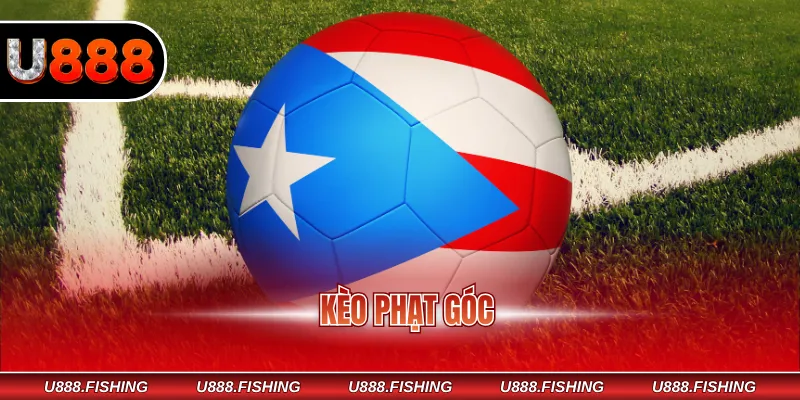 Kèo Phạt Góc - Mẹo Hay Dự Đoán Trúng Lớn Cho Newbie 1 Kèo phạt góc